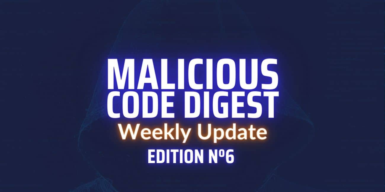 Malicious Code Digest 6