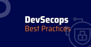 devsecops-best-practices​-practical-devsecops​-how-to-implement-devsecops​