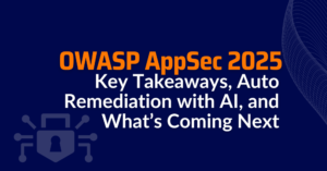 OWASP AppSec - OWASP Global AppSec - auto remediation