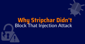 stripchar - input sanitization -parameterized queries