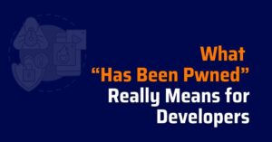 has been pwned - pwned checker - secrets detection