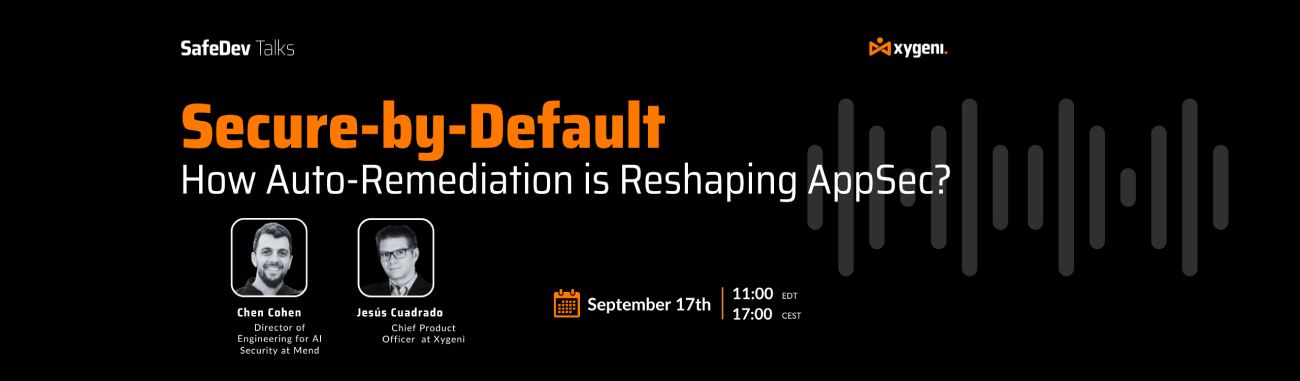 SafeDev Talk Auto-Remediação por Xygeni - Evento