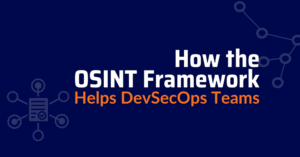 osint framework - open source intelligence - open source intelligence tools