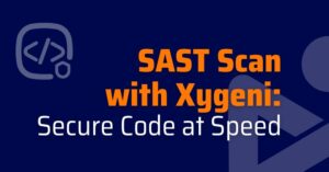 sast scan - sast scanning tools- sast scanning tools