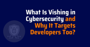what is vishing in cybersecurity - vishing attack