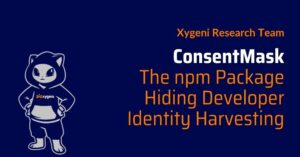 ConsentMask The npm Package Hiding Developer Identity Harvesting