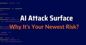 AI Attack Surface