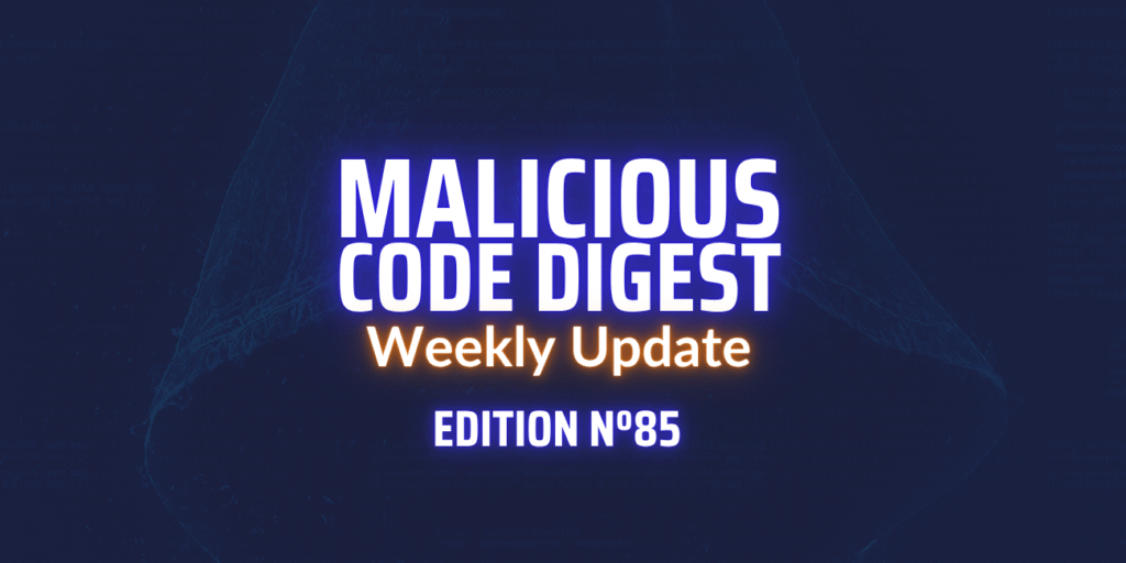 Malicious Code Digest 85