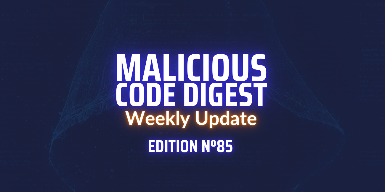 Malicious Code Digest 85