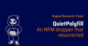 QuietPolyfill, an NPM dropper that resurrected