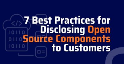 Best Practices for Disclosing Open Source Components to Customers