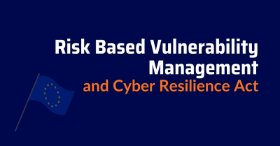 Risk Based Vulnerability Management- cyber resilience act - cisa known exploited vulnerabilities catalog