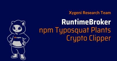 RuntimeBroker npm Typosquat Plants Crypto Clipper