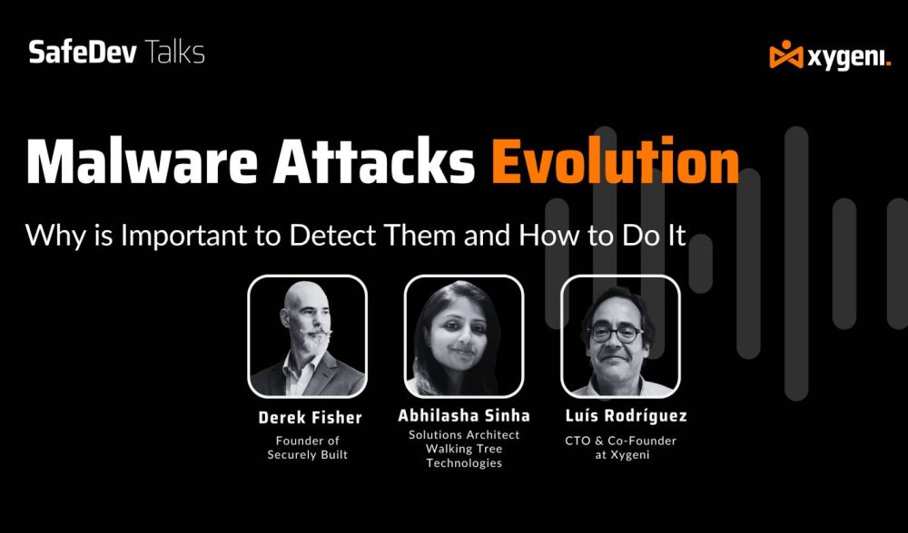 Malware attacks evolution SafeDev Talks Malware attacks evolution SafeDev Talks