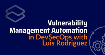Vulnerability Management Automation in DevSecOps