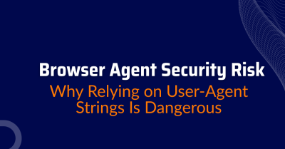 browser agent security risk - user agent spoofer